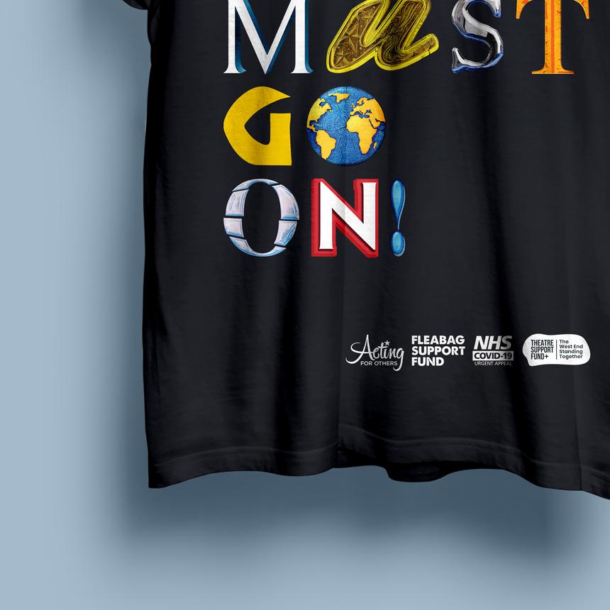 The Show Must Go On! - Unisex T-Shirt