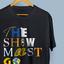 The Show Must Go On! - Unisex T-Shirt