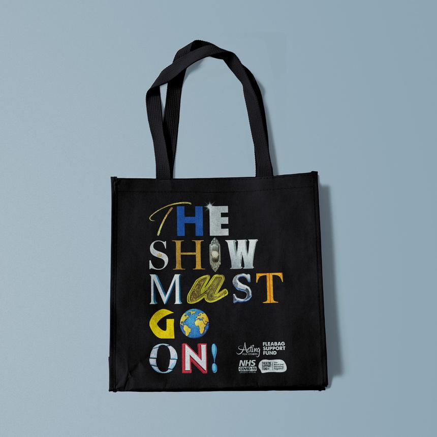 The Show Must Go On! - Canvas Tote Bag